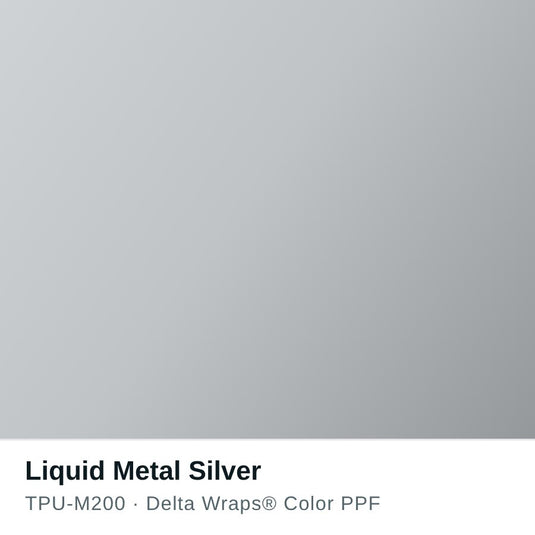 Liquid Metal Silver Color PPF TPU-M200
