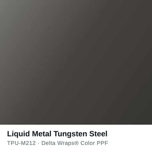 Liquid Metal Tungsten Steel Color PPF TPU-M212