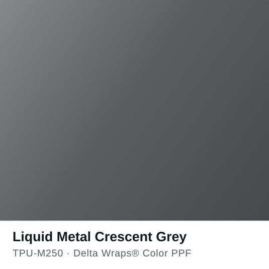 Liquid Metal Crescent Grey Color PPF TPU-M250