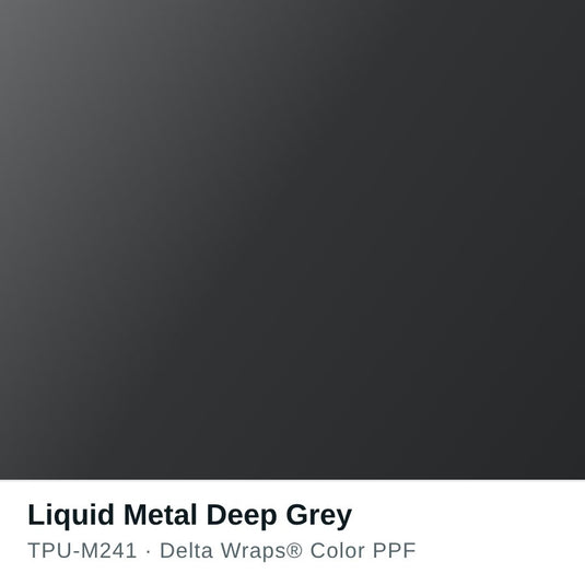 Liquid Metal Deep Grey Color PPF TPU-M241