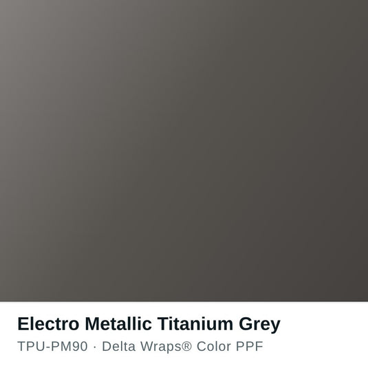 Electro Metallic Titanium Grey Color PPF TPU-PM90